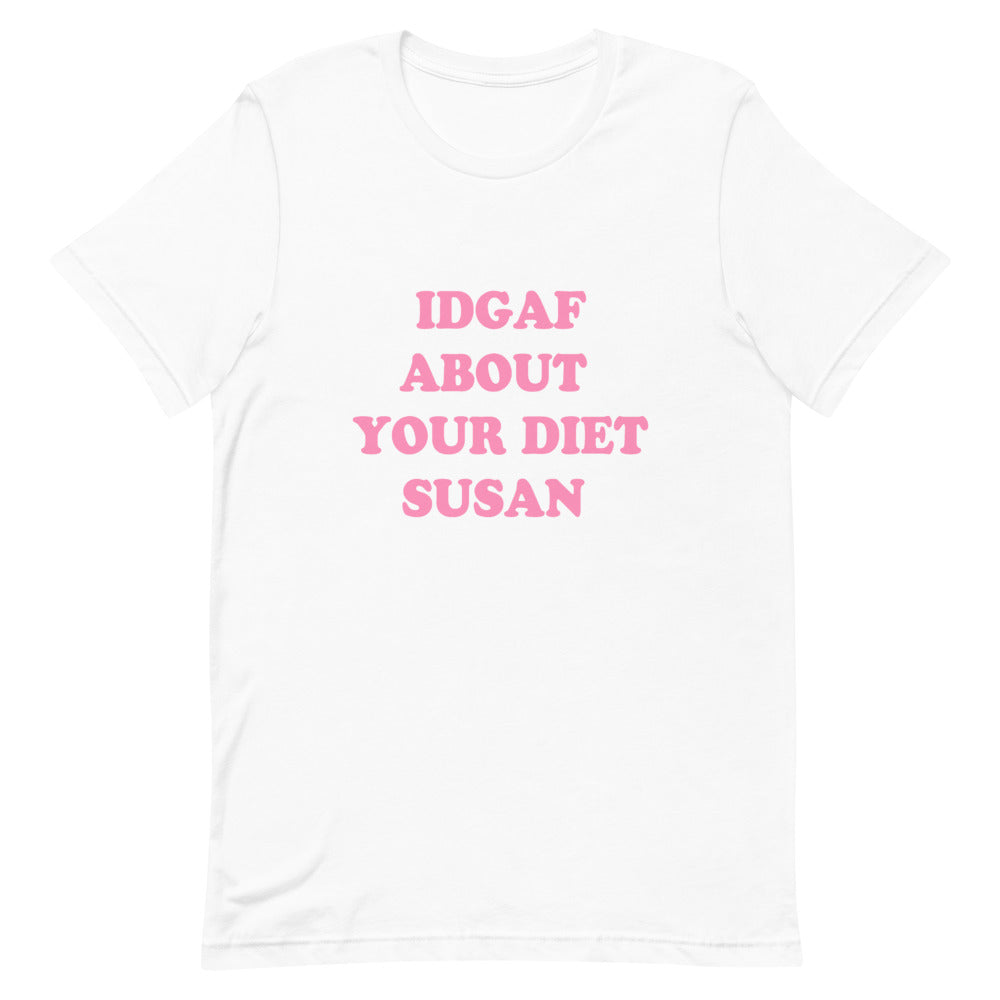 IDGAF About your Diet Susan T-Shirt - Fat Mermaids 